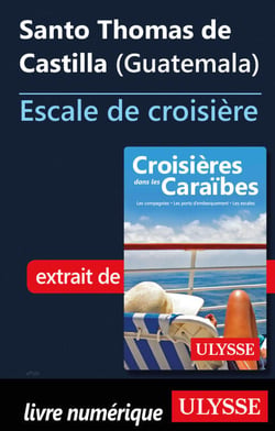 Santo Thomas de Castilla Guatemala - Escale de croisière