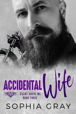 Accidental Wife (Book 3) - Silent Havoc MC, #3