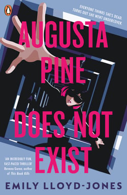 Augusta Pine Does Not Exist - An edge-of-your-seat reverse heist thriller