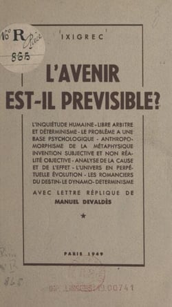 L'avenir est-il prévisible ? - Avec lettre-réplique de Manuel Devaldès