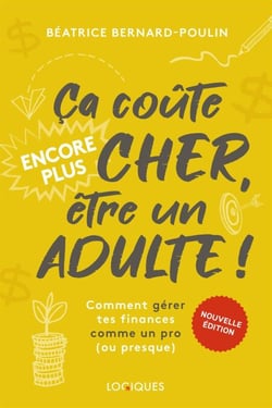 Ça coûte encore plus cher, être un adulte ! - Comment gérer tes finances comme un pro (ou presque)