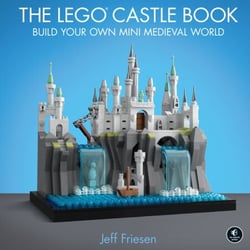 The LEGO® Castle Book - Build Your Own Mini Medieval World