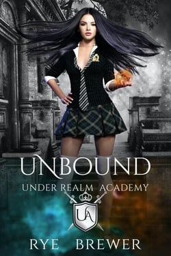 Unbound - Under Realm Academy, #3