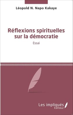 Réflexions spirituelles sur la démocratie - <em>Essai</em>