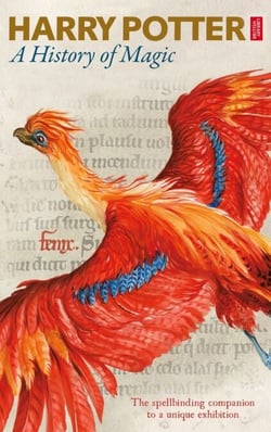 Harry Potter: A History of Magic - The Enhanced Ebook of the Exhibition