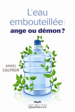 L'eau embouteillée: ange ou démon? - EAU EMBOUTEILLEE: ANGE OU DEMON? [NUM]