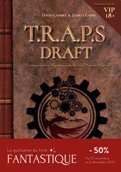 Le draft de T.R.A.P.S - Tome 1
