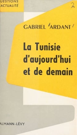 La Tunisie d'aujourd'hui et de demain - Une expérience de développement économique