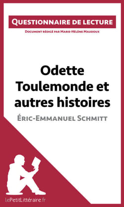 Odette Toulemonde et autres histoires d'Éric-Emmanuel Schmitt - Questionnaire de lecture