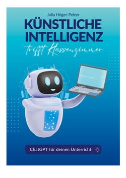 Künstliche Intelligenz trifft Klassenzimmer - ChatGPT für deinen Unterricht