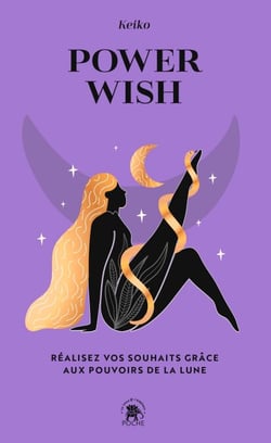 Power Wish - Réalisez vos souhaits grâce aux pouvoirs de la Lune