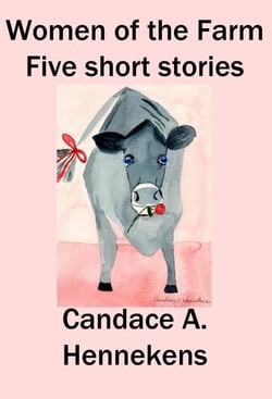 Women of the Farm:  Five Short Stories