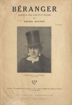 Béranger - Comédie en trois actes et un prologue représentée pour la première fois sur la scène du Théâtre de la Porte-St-Martin le 21 janvier 1920