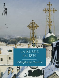 La Russie en 1839 - Texte intégral