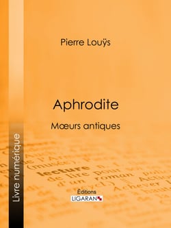 Aphrodite - Moeurs antiques