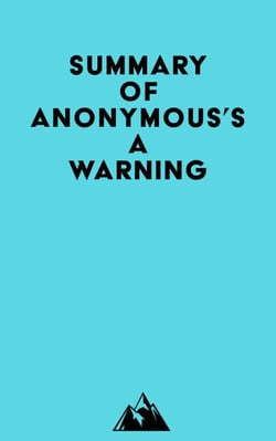 Summary of Anonymous's A Warning