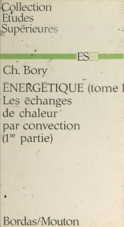 Énergétique (1) - Les échanges de chaleur par convection (1re partie)