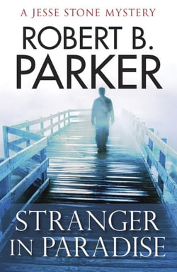 Stranger in Paradise - A Jesse Stone Mystery