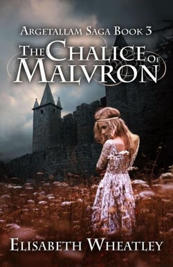 The Chalice of Malvron - Argetallam Saga, #3