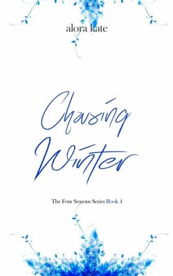 Chasing Winter - The Four Seasons Series, #4