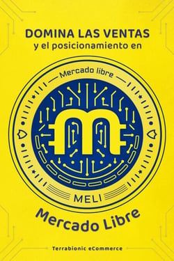 Domina las ventas y el posicionamiento en MercadoLibre