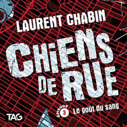 Chiens de rue - épisode 3: Le goût du sang - Le goût du sang