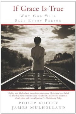 If Grace Is True - Why God Will Save Every Person