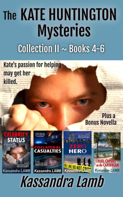 The Kate Huntington Mysteries Collection II ~ Books 4-6 - The Kate Huntington Mysteries Collections, #2