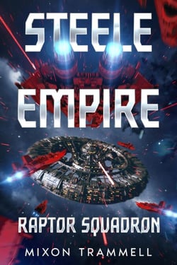 Steele Empire: Raptor Squadron - Steele Empire, #2