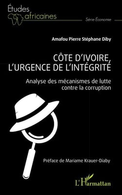 Côte d’Ivoire, l’urgence de l’intégrité - Analyse des mécanismes de lutte contre la corruption