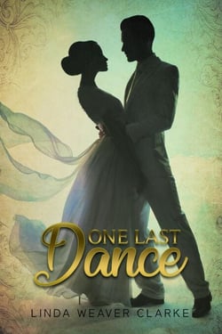 One Last Dance - Willow Valley Historical Romance, #1