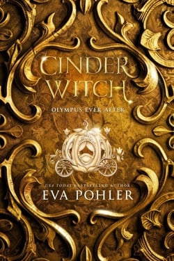 Cinderwitch - Olympus Ever After, #1