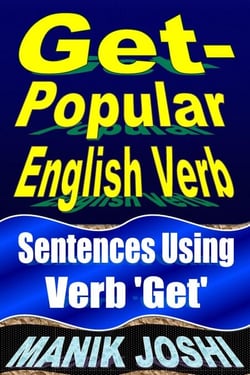 Get- Popular English Verb: Sentences Using Verb ‘Get’ - English Daily Use, #22