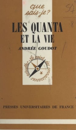 Les quanta et la vie