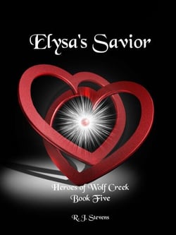 Elysa's Savior - Heroes of Wolf Creek, #5