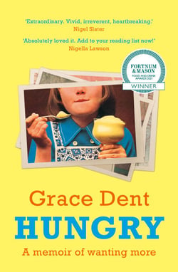 Hungry - The Highly Anticipated Memoir from One of the Greatest Food Writers of All Time