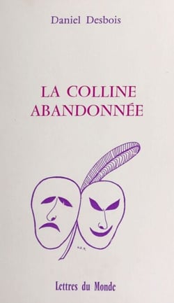 La colline abandonnée