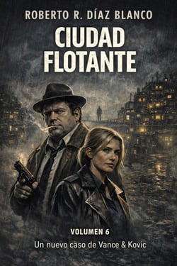 CIUDAD FLOTANTE - Vance &amp; Kovic, #6