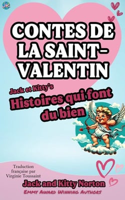 Jack et Kitty's Histoires qui font du bien : Contes de la Saint-Valentin