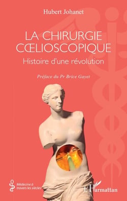 La chirurgie cœlioscopique - Histoire d’une révolution