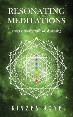 Resonating Meditations: Attract Something While You Do Nothing! - Resonation Realm, #3