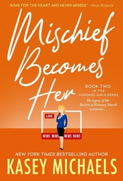Mischief Becomes Her - Sunshine Girls, #2