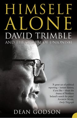 Himself Alone - David Trimble and the Ordeal Of Unionism (TEXT ONLY)