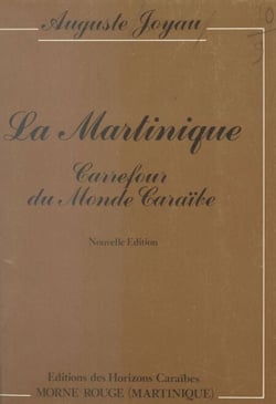 La Martinique - Carrefour du monde caraïbe