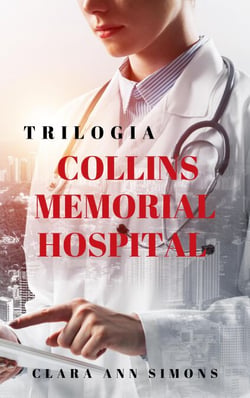 Trilogia Collins Memorial Hospital - Ospedale Collins Memorial