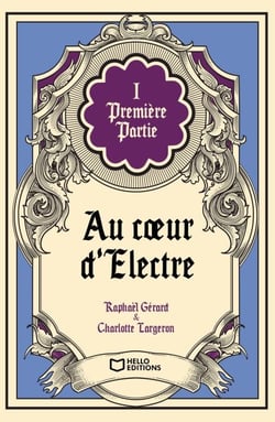 Au coeur d'Électre - Tome I