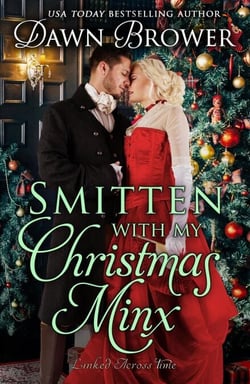 Smitten with My Christmas Minx: A Historical Holiday Romance - Linked Across Time, #15