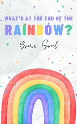 What's at the End of the Rainbow? - Boys and Girls, #1
