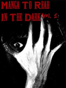 Manga To Read In The Dark Vol. 1 - Manga To Read In The Dark, #1