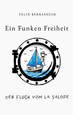 Ein Funken Freiheit - Der Fluch von La Salope
